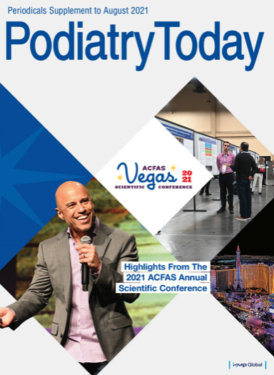 Highlights From The 2021 ACFAS Annual Scientific Conference