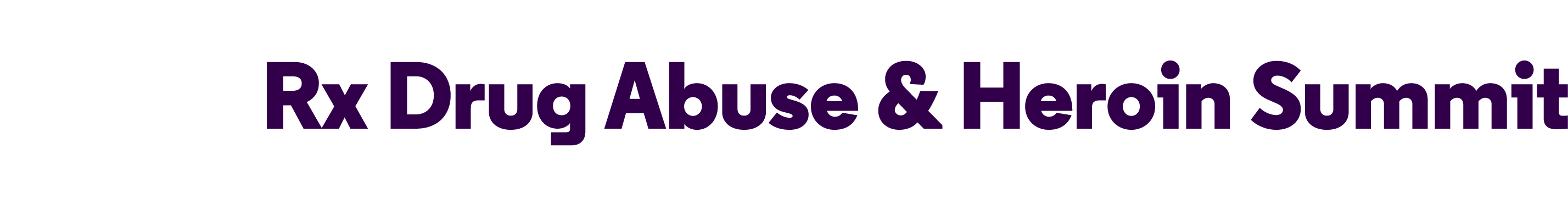 The Rx and Illicit Drug Summit is the largest national collaboration of professionals working on prevention and treatment of drug abuse and heroin use. 