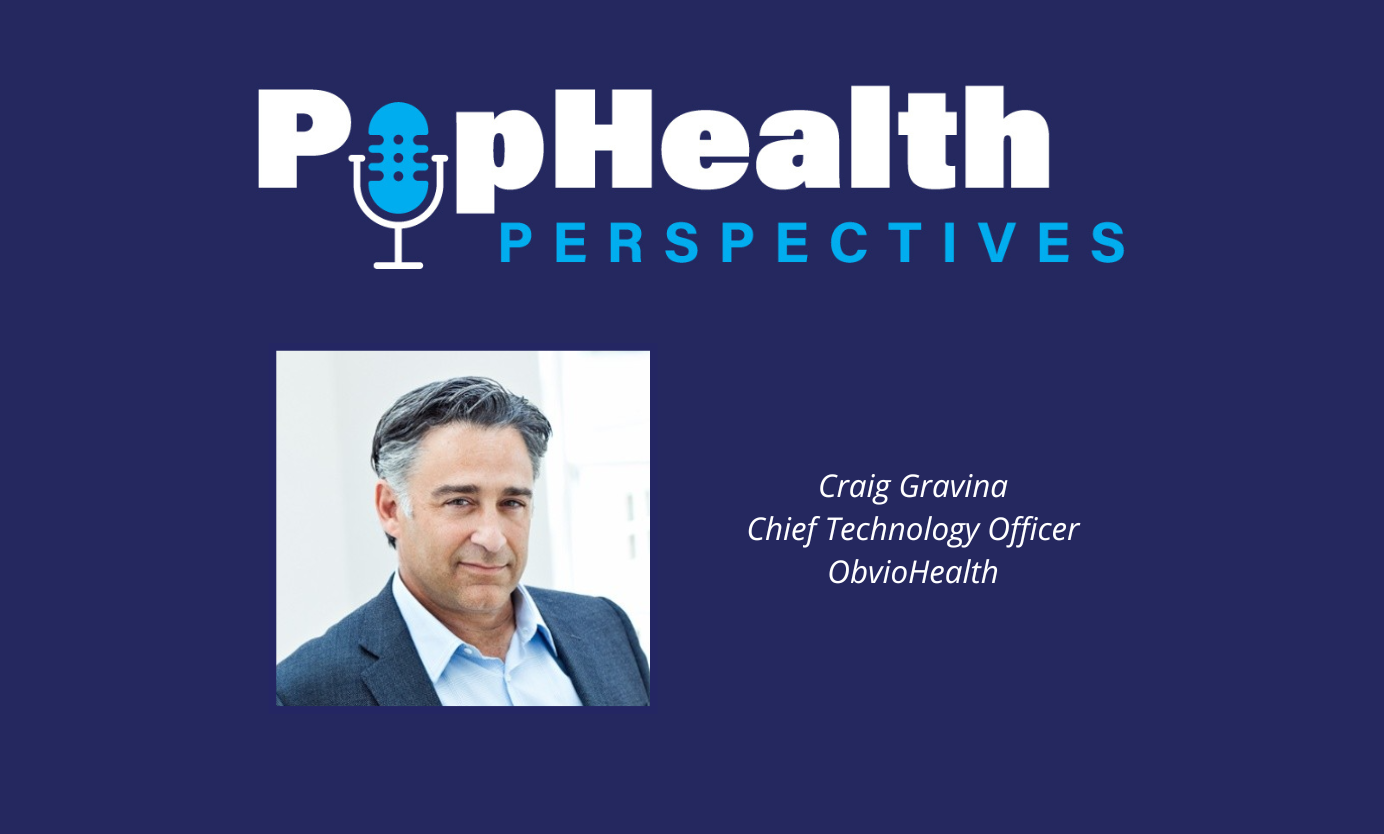 Craig Gravina, chief technology officer, ObvioHealth