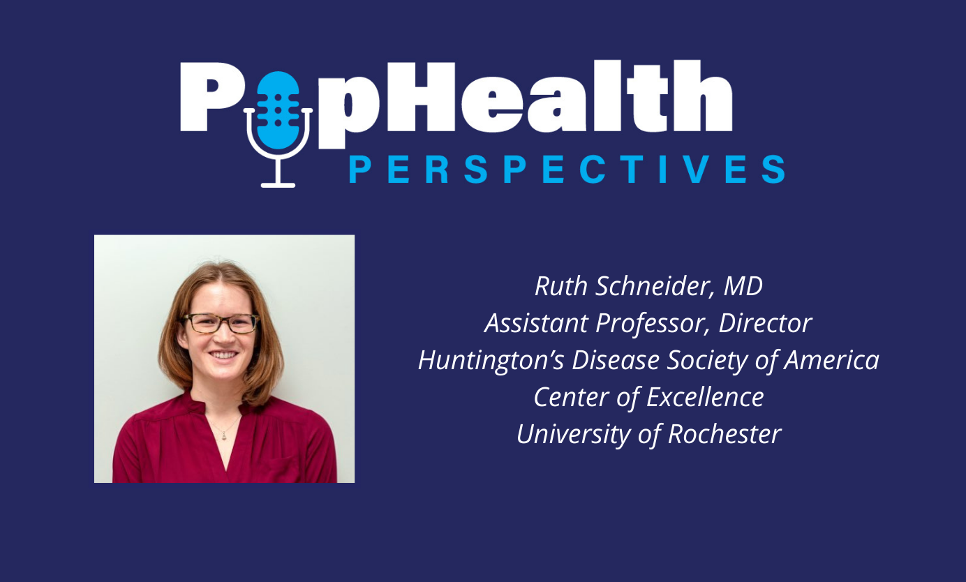 Headshot of Dr Ruth Schneider on a blue background underneath the PopHealth Perspectives logo