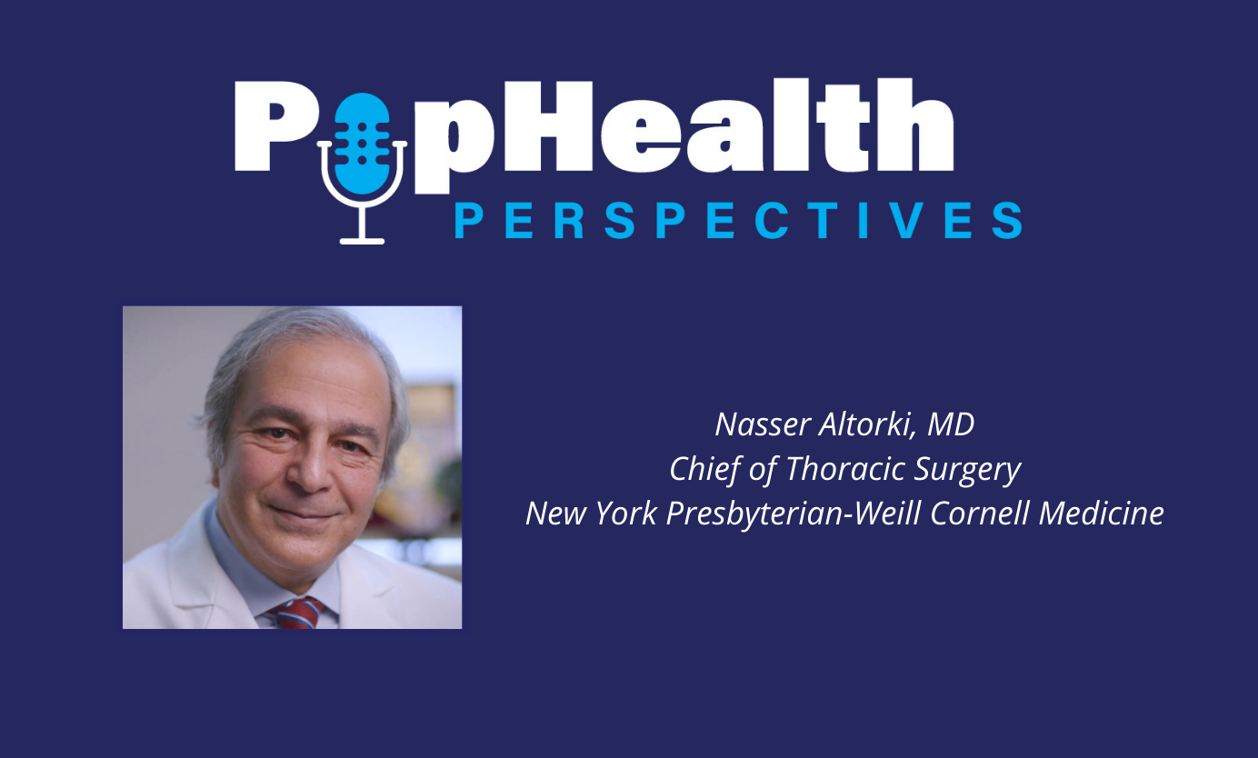Headshot of Nasser Altorki, MD, on a blue background underneath the PopHealth Perspectives logo.