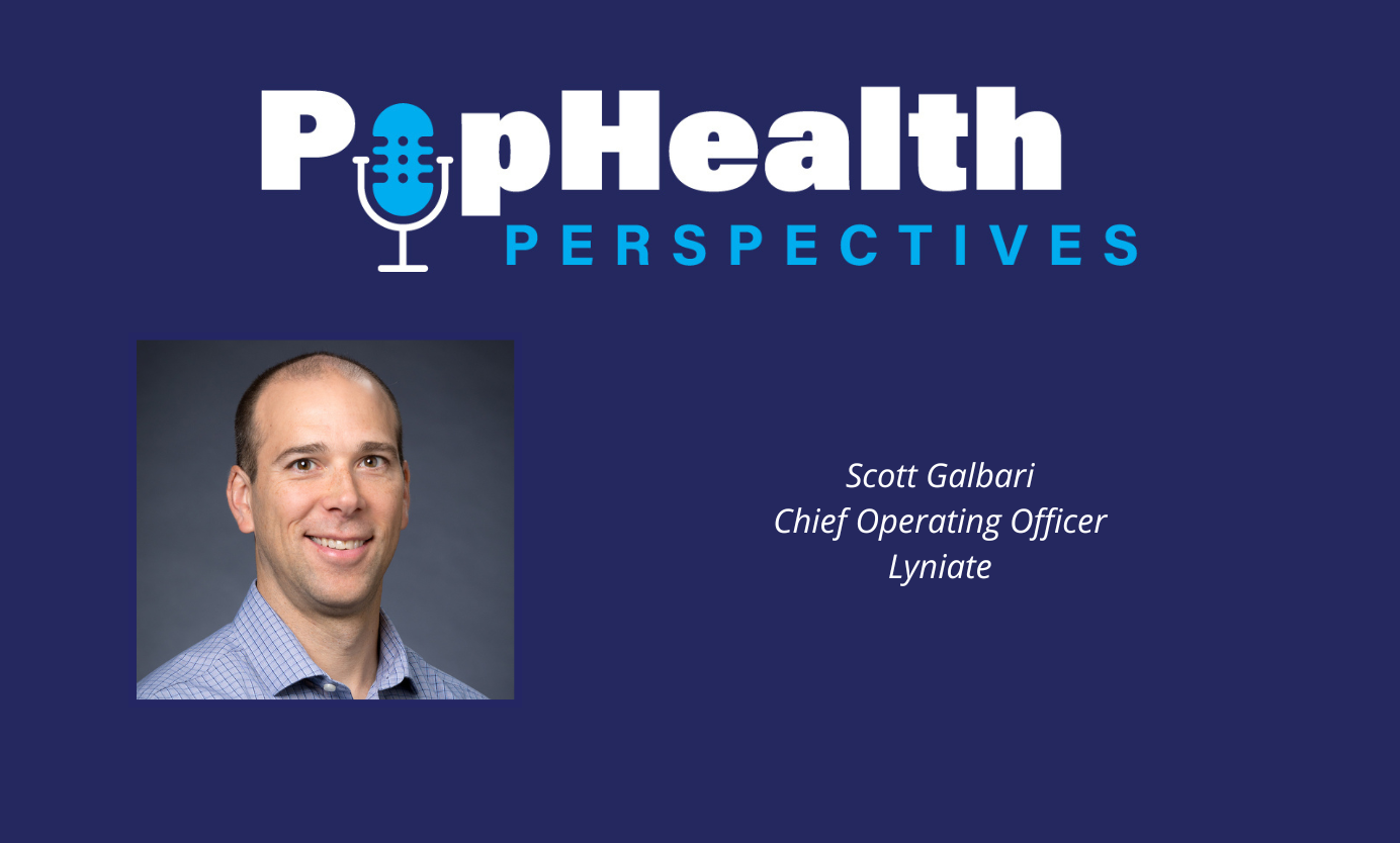 Headshot of Scott Galbari, Lyniate, on a blue background underneath the PopHealth Perspectives logo.