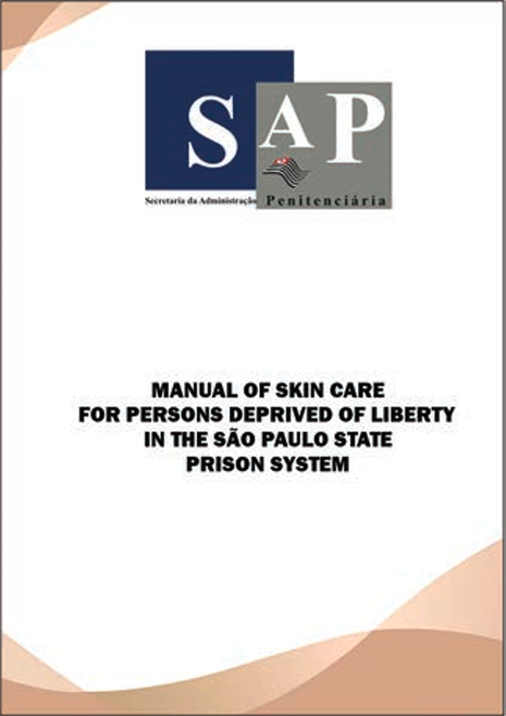figure 1. Cover image of the Manual of Skin Care for Persons Deprived of Liberty in the São Paulo State Prison System. Logo: SAP, Secretaria da Administração Penitenciária (State Department of Prison Administration). 