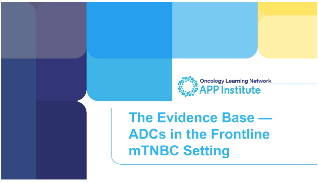 Chapter 2: ADCs in the Frontline mTNBC Setting
