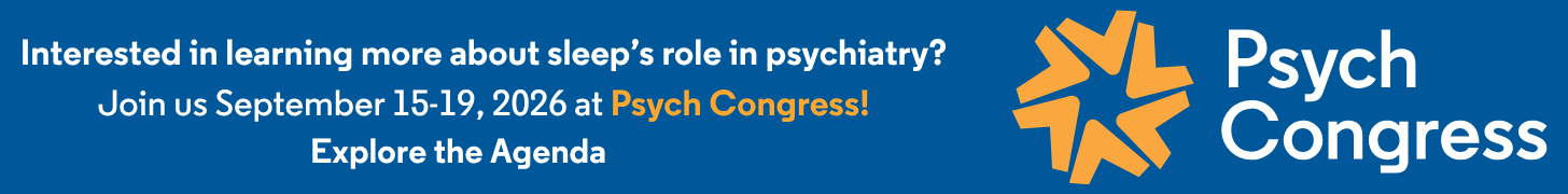 Sleep Disorders at Psych Congress 2026