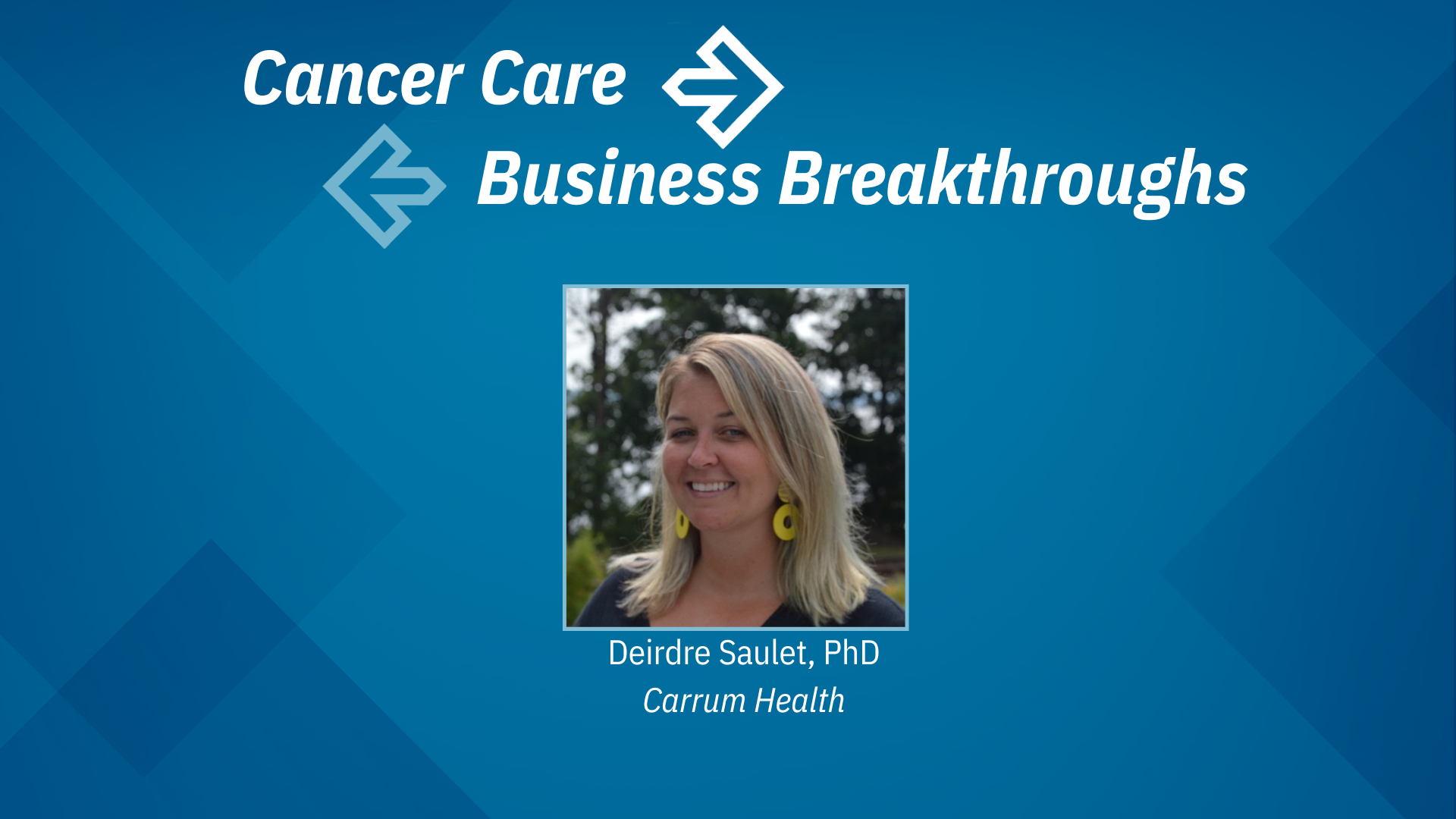 Cancer Care Business Breakthroughs Video 2