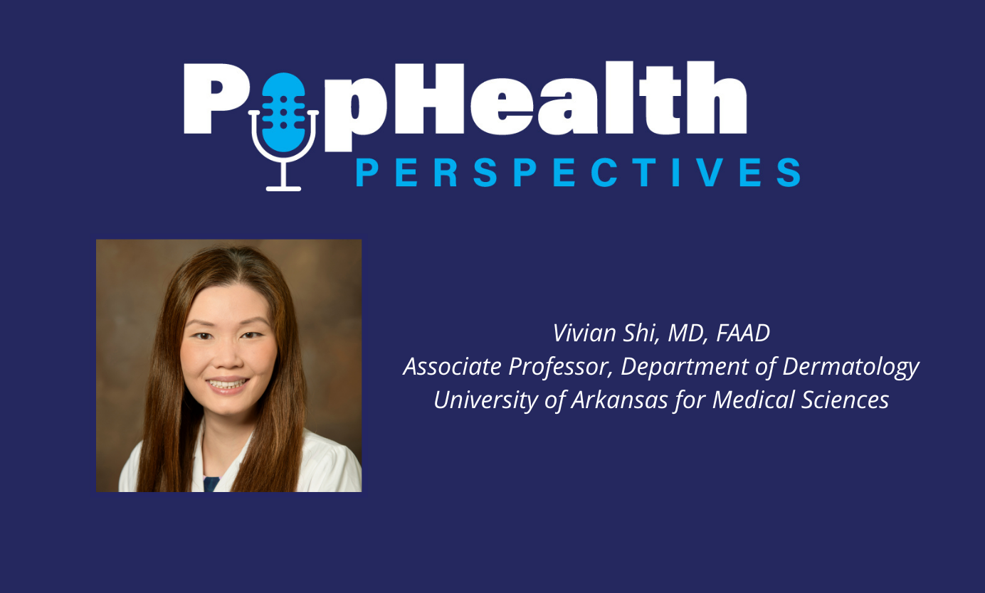 Headshot of Vivian Shi, UAMS, on a blue background underneath the PopHealth Perspectives logo.