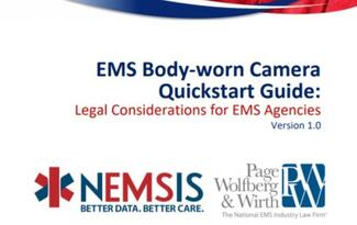 A new guide provides an overview of general legal issues for EMS agencies thinking about using body-worn cameras.