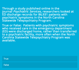 Telepsychiatry Quiz: Patients With Psychiatric Symptoms Discharge Rate