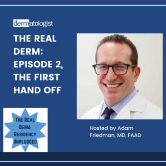 The Real Derm Episode 2