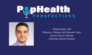 Headshot of Shebli Atrash, Levine Cancer Institute, on a blue background underneath the PopHealth Perspectives logo.