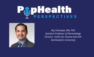 Headshot of Raj Chovatiya, Northwestern University, on a blue background underneath the PopHealth Perspectives logo.