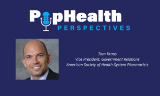 Headshot of Tom Kraus, ASHP, on a blue background underneath the PopHealth Perspectives logo.