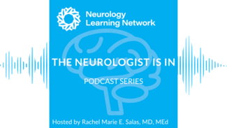 The Neurologist Is In podcast.