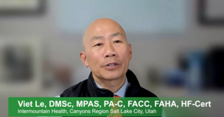 Interview With Viet Le, DMSc, MPAS, PA-C, FACC, FAHA, HF-Cert