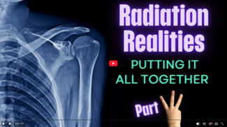 Pediatric Video Tutorial: Radiation Realities: Putting it All Together